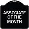 Signmission Associate of the Month Heavy-Gauge Aluminum Architectural Sign, 18" x 18", BW-1818-23414 A-DES-BW-1818-23414 - alternate 1
